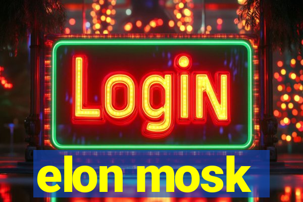 elon mosk